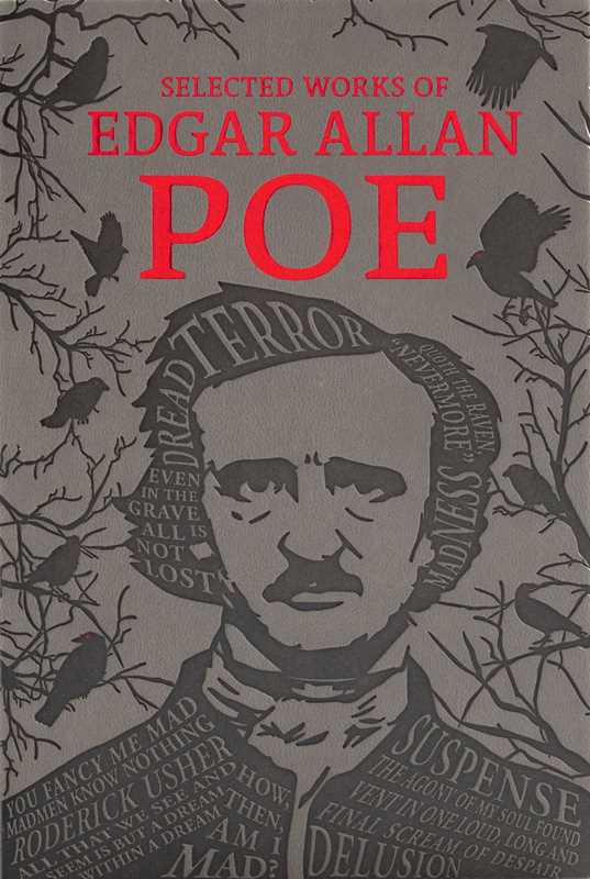 Selected Works of Edgar Allan Poe by Edgar Allan Poe: Flexibound; 448 pages / English